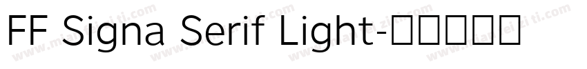 FF Signa Serif Light字体转换